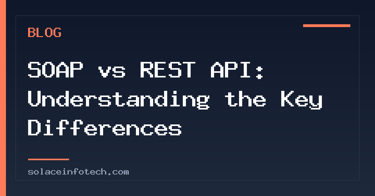 SOAP vs REST API: Understanding the Key Differences