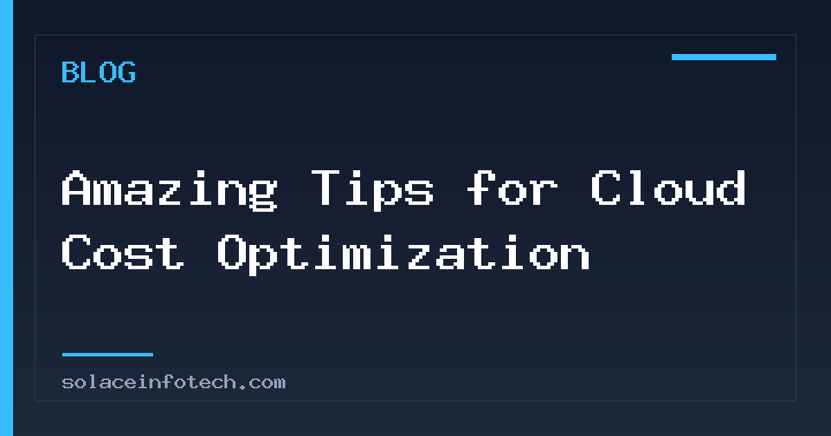 Amazing Tips for Cloud Cost Optimization