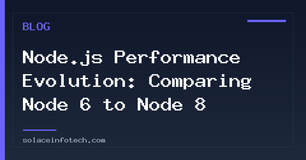 Node.js Performance Evolution: Comparing Node 6 to Node 8