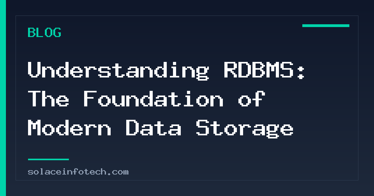 Understanding RDBMS: The Foundation of Modern Data Storage