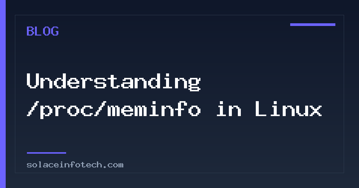 Understanding /proc/meminfo in Linux