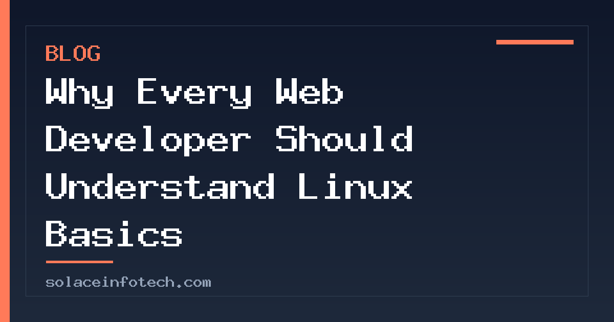 Why Every Web Developer Should Understand Linux Basics