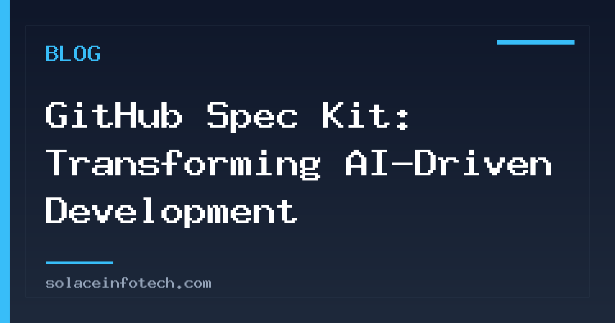 GitHub Spec Kit: Transforming AI-Driven Development