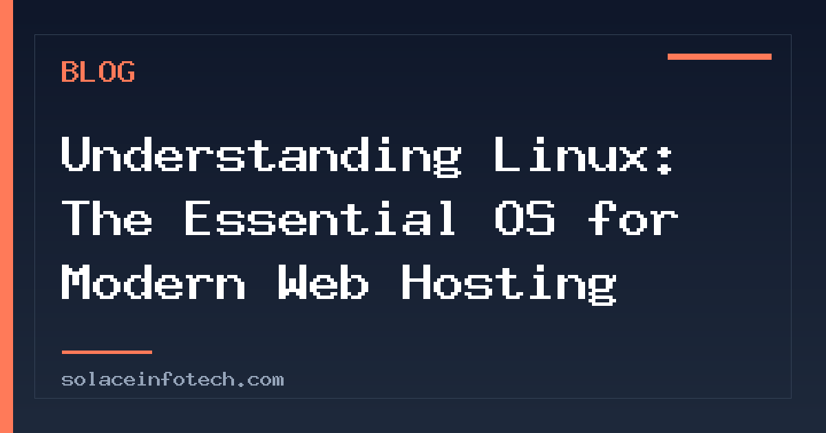 Understanding Linux: The Essential OS for Modern Web Hosting