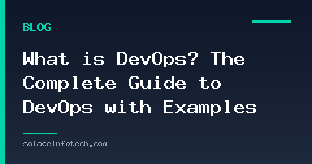 What is DevOps? The Complete Guide to DevOps with Examples