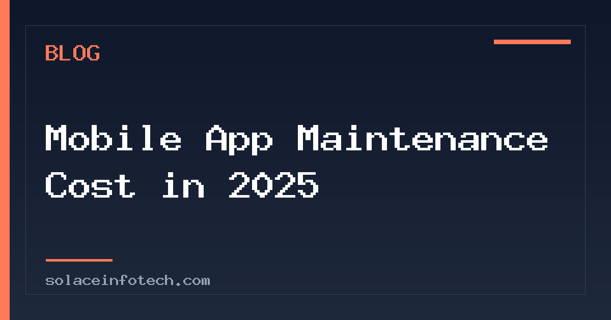 Mobile App Maintenance Cost in 2025