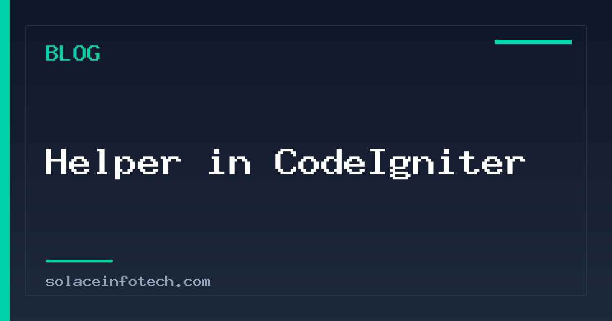 Helper in CodeIgniter