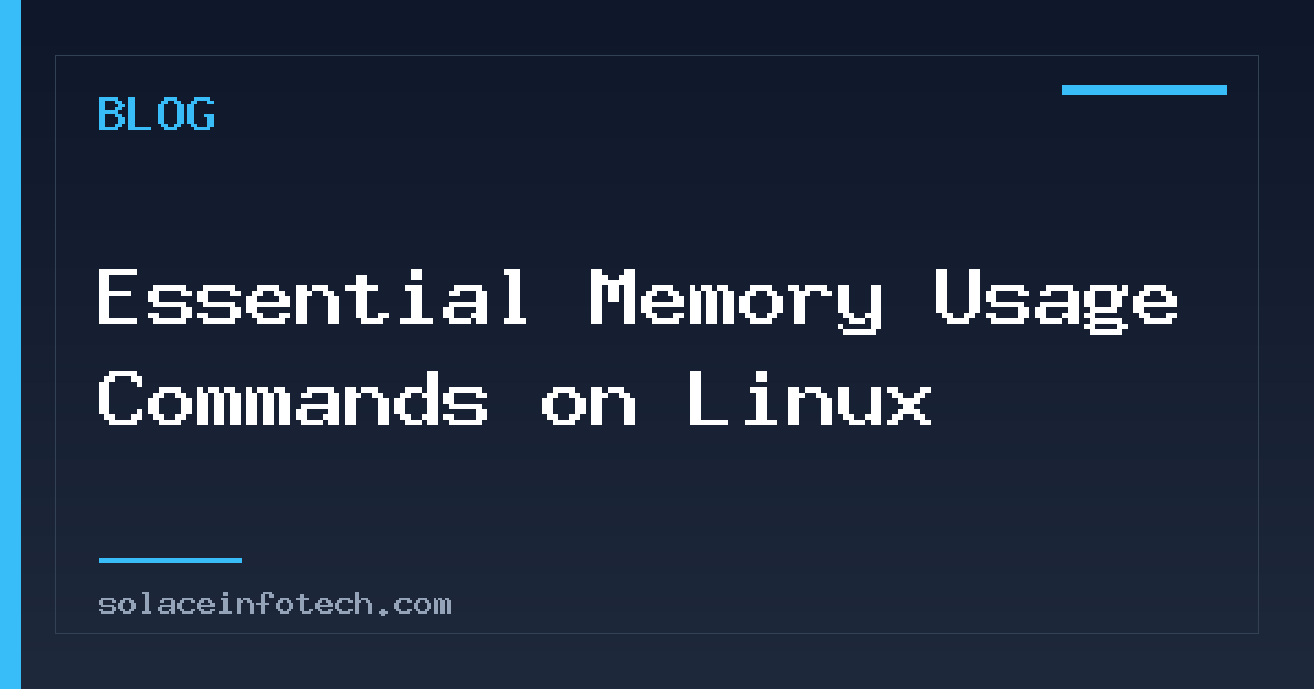 Essential Memory Usage Commands on Linux
