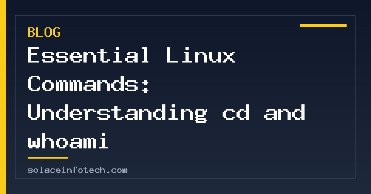 Essential Linux Commands: Understanding cd and whoami